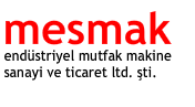 Mesmak Endstriyel Mutfak Makine SAN. TC. LTD. T.